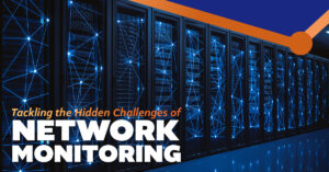 Tackling the Hidden Challenges of Network Monitoring