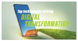 Top Technologies Driving Digital Transformation